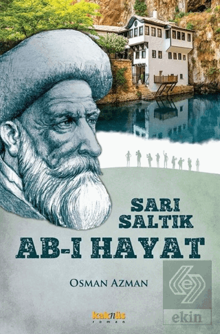 Sarı Saltık - Ab-ı Hayat