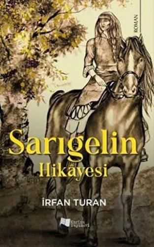 Sarıgelin Hikayesi