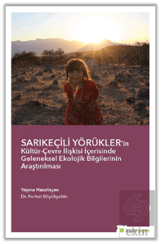 Sarıkeçili Yörükler'in Kültür-Çevre İlişkisi İçeri