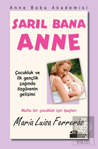 Sarıl Bana Anne