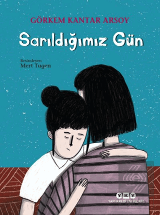 Sarıldığımız Gün