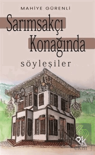 Sarımsakçı Konağında Söyleşiler