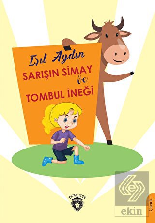 Sarışın Simay ve Tombul İneği