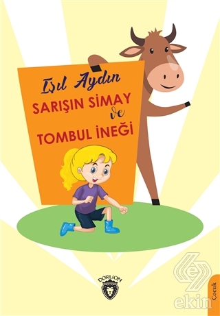 Sarışın Simay ve Tombul İneği