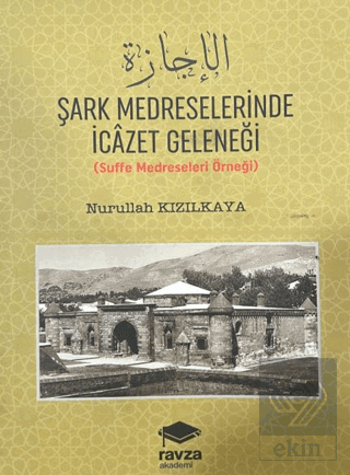 Şark Medreselerinde İcazet Geleneği