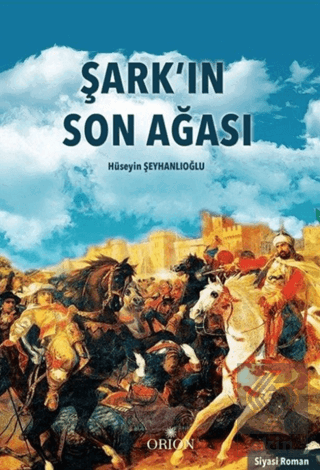 Şark\'ın Son Ağası