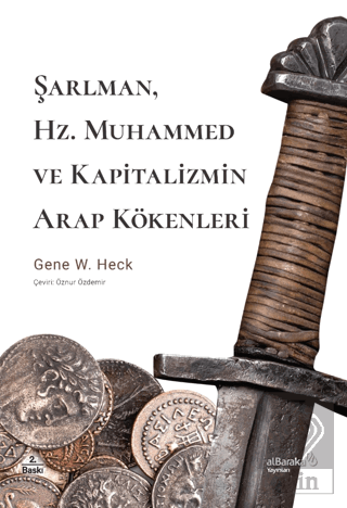 Şarlman, Hz. Muhammed ve Kapitalizmin Arap Kökenle