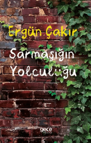 Sarmaşığın Yolculuğu