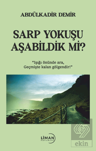 Sarp Yokuşu Aşabildik Mi?