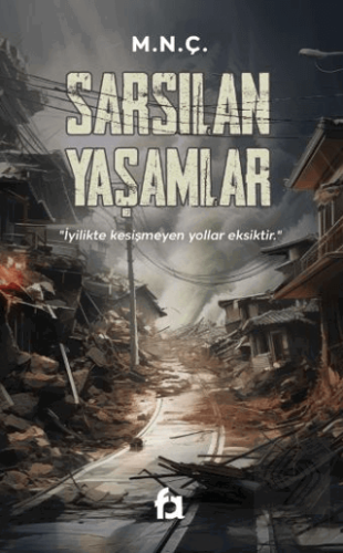 Sarsılan Yaşamlar