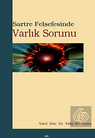 Sartre Felsefesinde Varlık Sorunu