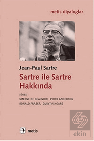 Sartre ile Sartre Hakkında