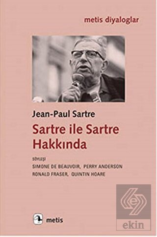 Sartre ile Sartre Hakkında