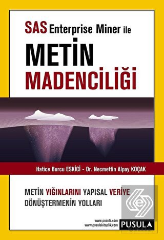 SAS Enterprise Miner ile Metin Madenciliği