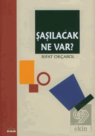 Şaşılacak Ne Var?