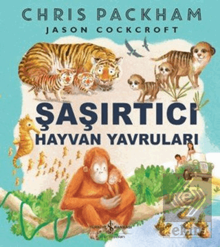 Şaşırtıcı Hayvan Yavruları