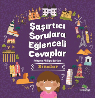 Şaşırtıcı Sorulara Eğenceli Cevaplar –Binalar