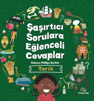 Şaşırtıcı Sorulara Eğenceli Cevaplar –Tarih