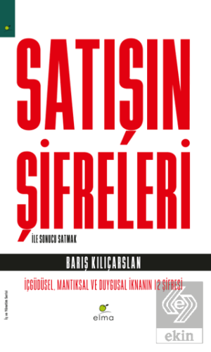 Satışın Şifreleri İle Sonucu Satmak