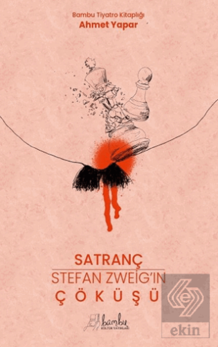 Satranç - Stefan Zweig'ın Çöküşü