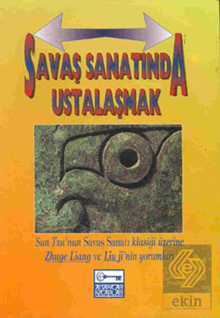 Savaş Sanatında Ustalaşmak Sun Tzu\'nun Savaş Sanat