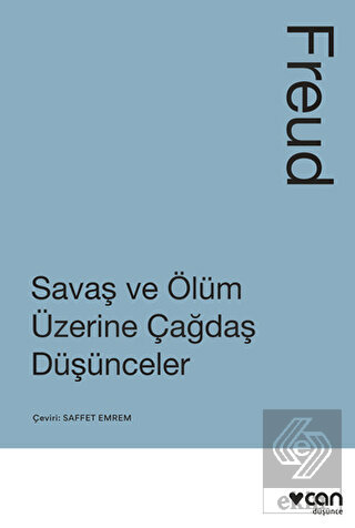 Savaş ve Ölüm Üzerine Çağdaş Düşünceler