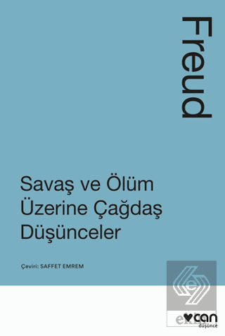 Savaş ve Ölüm Üzerine Çağdaş Düşünceler