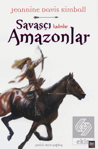 Savaşçı Kadınlar Amazonlar