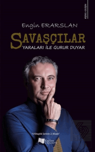 Savaşçılar Yaraları ile Gurur Duyar