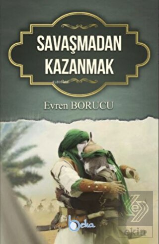 Savaşmadan Kazanmak