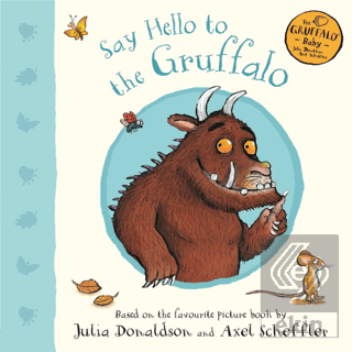 Say Hello to the Gruffalo