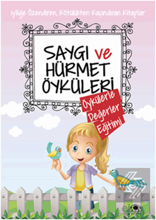 Saygı ve Hürmet Öyküleri