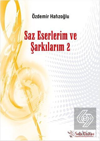 Saz Eserlerim ve Şarkılarım 2