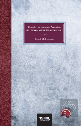 Sebepleri ve Sonuçları Açısından Hz. Peygamber\'in