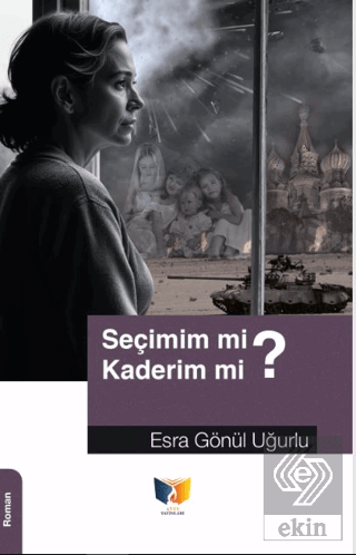 Seçimim mi? Kaderim mi?