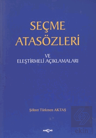 Seçme Atasözleri ve Eleştirmeli Açıklamaları