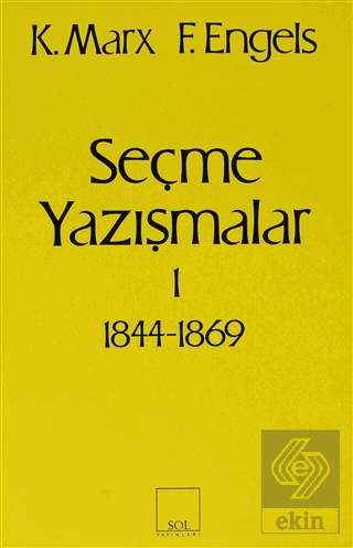 Seçme Yazışmalar /1 (1844-1869)