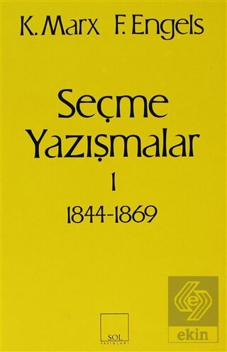 Seçme Yazışmalar /1 (1844-1869)