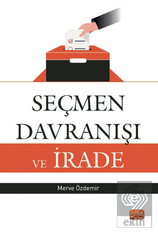 Seçmen Davranışı ve İrade