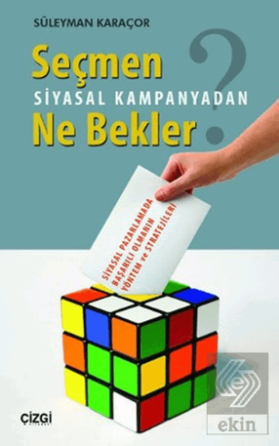 Seçmen Siyasal Kampanyadan Ne Bekler