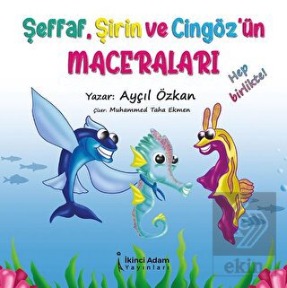 Şeffaf, Şirin Ve Cizgöz'ün Maceraları