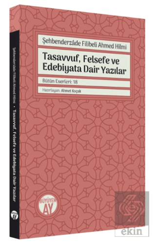 Şehbenderzade Filibeli Ahmed Hilmi - Tasavvuf, Fel