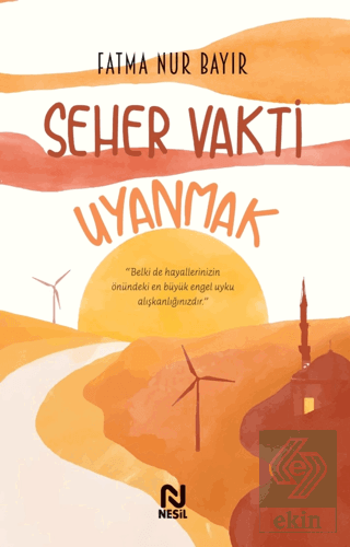 Seher Vakti Uyanmak