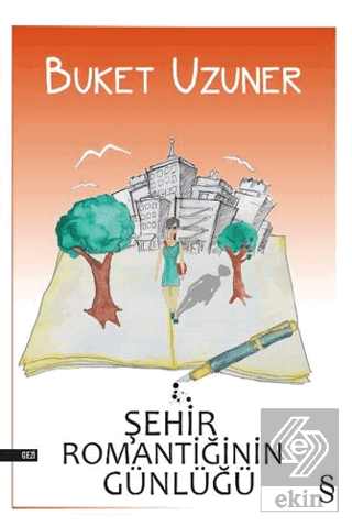 Şehir Romantiğinin Günlüğü