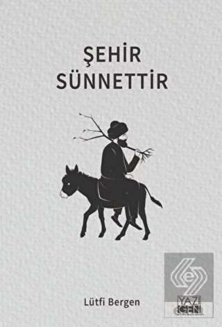 Şehir Sünnettir