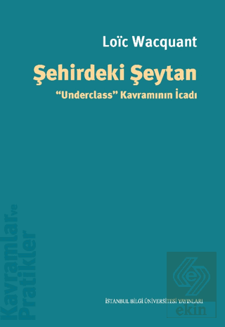 Şehirdeki ŞeytanUnderclass" Kavramının İcadı