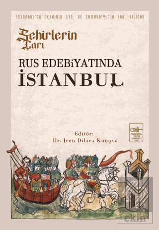 Şehirlerin Çarı - Rus Edebiyatında İstanbul