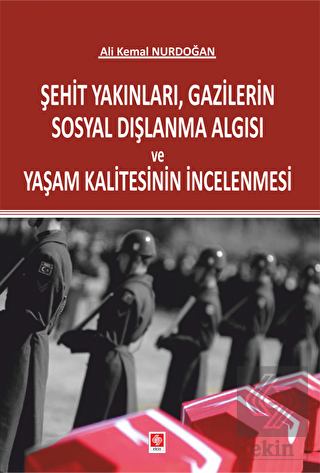 Şehit Yakınları Gazilerin Sosyal Dışlanma Algısı