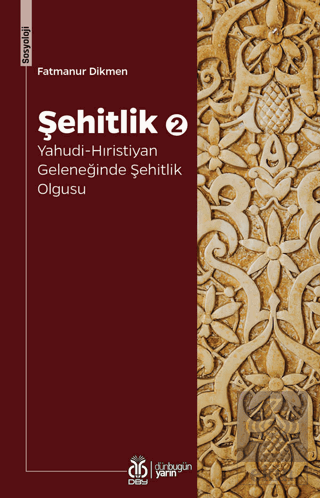 Şehitlik 2: Yahudi-Hıristiyan Geleneğinde Şehitlik