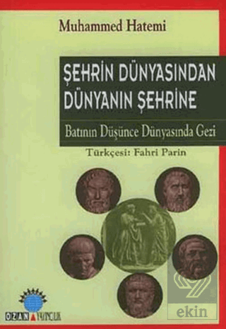 Şehrin Dünyasından Dünyanın Şehrine